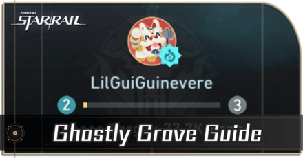 Honkai Star Rail - Ghostly Grove Guide