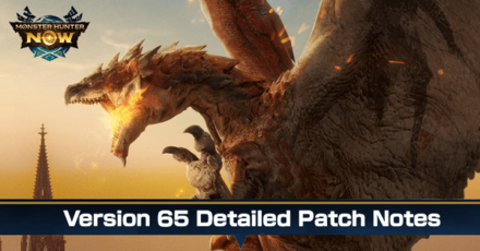 MH Now Page- Version 65 Detailed Patch Notes