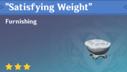 Genshin Impact - How to Get Satisfying Weight Furnishing