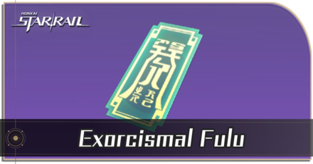Honkai Star Rail - Exorcismal Fulu