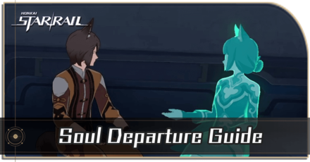 Honkai Star Rail - Luofu Myths Soul Departure Event Quest Guide