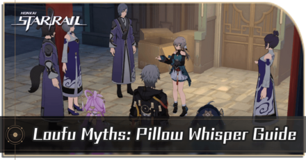 Honkai Star Rail - Loufu Myths Pillow Whisper Event Quest Guide