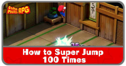 Super Mario RPG Remake - How to Super Jump 100 Times