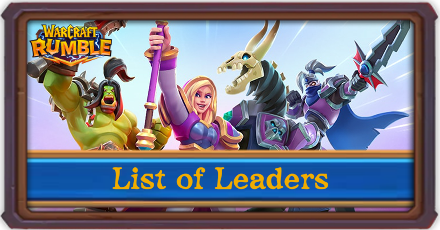 Warcraft Rumble - List of All Leaders Banner