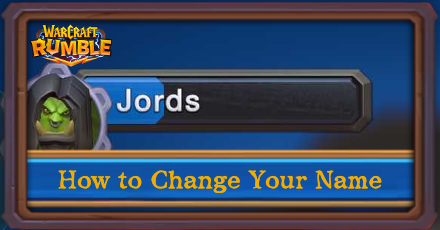Warcraft Rumble - How to Change Your Name