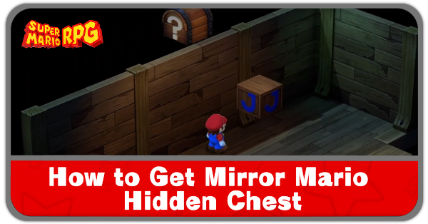 Super Mario RPG - How to Get Mirror Mario Chest
