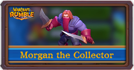 Warcraft Rumble - Morgan the Collector Elwynn Forest Campaign Guide