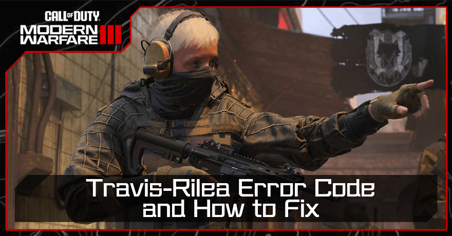 How to fix the Travis-Rilea error in Call of Duty: Modern Warfare 2