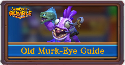 Warcraft Rumble - Old Murk-Eye Westfall Campaign Guide