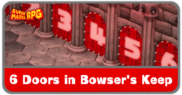 Super Mario RPG Remake - 6 Doors in Bowser