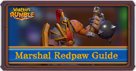 Warcraft Rumble - Marshal Redpaw Westfall Campaign Guide