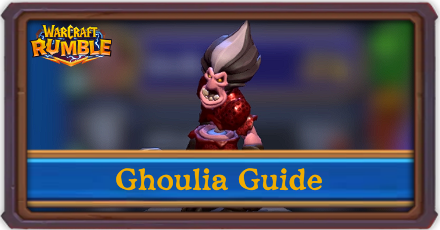 Warcraft Rumble - Ghoulia Duskwood Campaign Guide