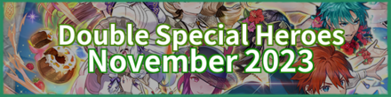 Double Special Heroes November 2023