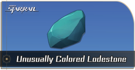 Honkai Star Rail - How to Get Unusually Colored Lodestone