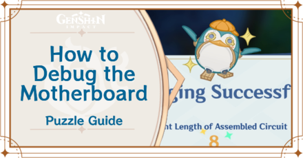 Genshin Impact - Debug the Motherboard