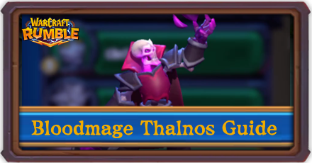 Warcraft Rumble - Bloodmage Thalnos Lordaeron Campaign Guide