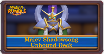 Warcraft Rumble - Maiev Shadowsong Unbound Deck Build