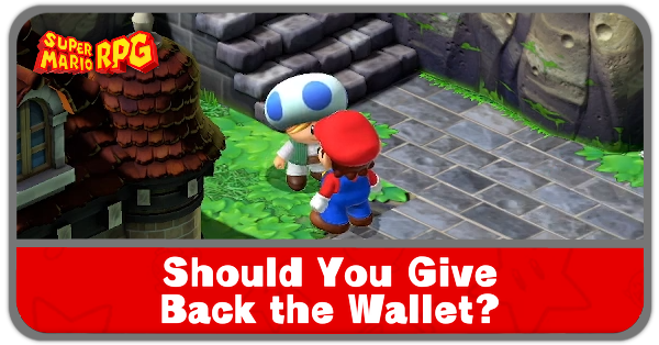 Super Mario RPG Remake - Should You Give Back the Wallet