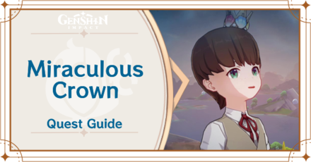 Genshin Impact - Miraculous Crown Quest Guide