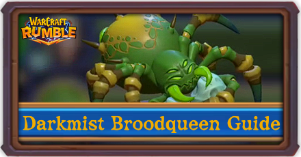 Warcraft Rumble - Darkmist Broodqueen Dustwallow Marsh Campaign Guide