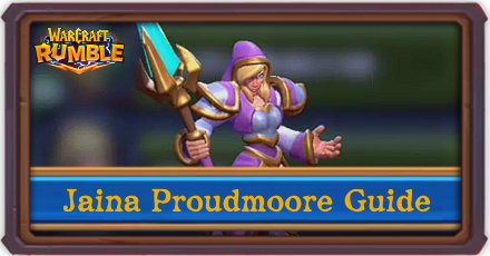Warcraft Rumble - Jaina Proudmoore Dustwallow Marsh Campaign Guide
