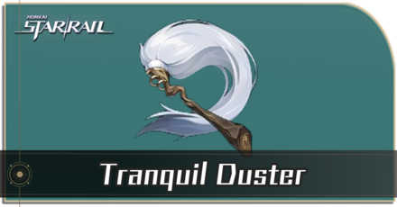 Honkai Star Rail - How to Get Tranquil Duster