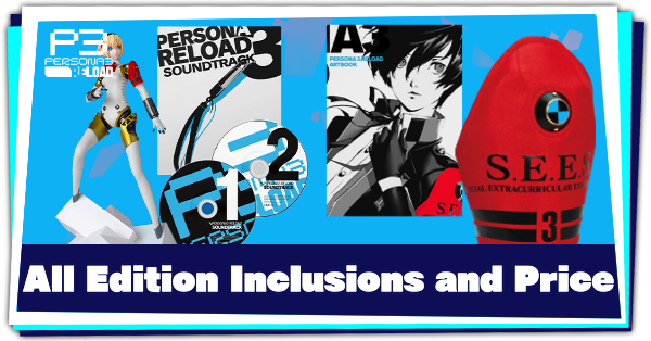 Persona 3 Reload - All Edition Inclusions and Price