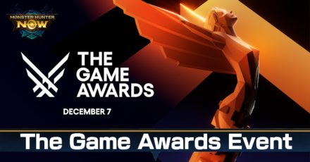 Monster Hunter Now - The Game Awards Event