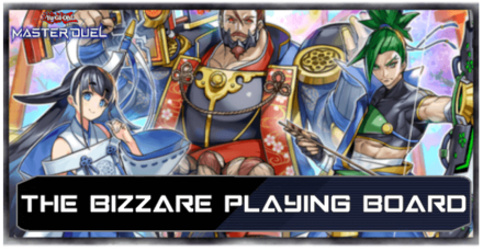 Master Duel - The Bizzare Playing Board Secret Pack