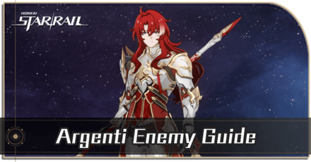 Honkai Star Rail - Argenti Enemy Guide