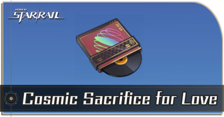 Honkai Star Rail - How to Get Cosmic Sacrifice for Love