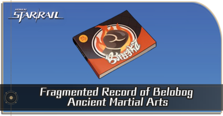 Honkai Star Rail - How to Get Fragmented Record of Belobog Ancient Martial Arts