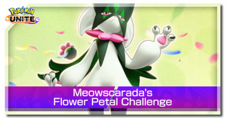 Pokemon UNITE - How to Get Meowscarada: Flower Petal Challenge Guide