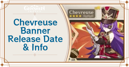 Genshin Impact - Chevreuse Banner Release Date in Version 4.3