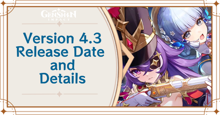 Genshin Impact - 4.3 Release Date and Details