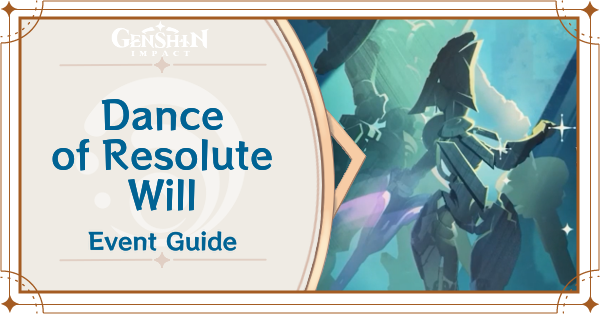 Genshin Impact - Dance of Resolute Will Event Guide