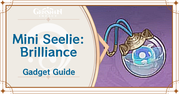 Genshin Impact - How to Get Mini Seelie - Brilliance and Release Date