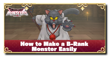DQM3 - How to Make a B-Rank Monster Easily