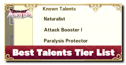 Dragon Quest Monsters: The Dark Prince (DQM3) - Best Talents Tier List