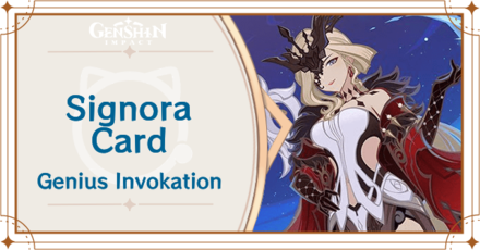 Genshin Impact - Signora Card Guide