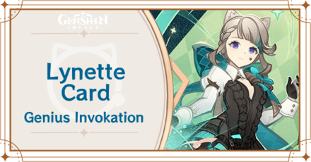 Genshin Impact - Lynette Card Guide