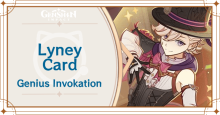 Genshin Impact - Lyney Card Guide