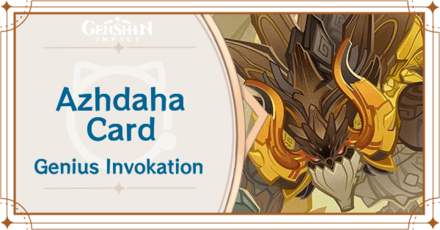 Genshin Impact - Azhdaha Card Guide