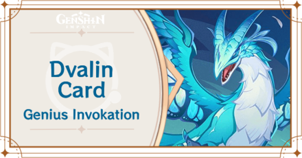 Genshin Impact - Dvalin Card Guide