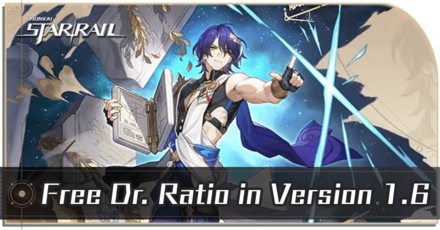 Honkai Star Rail - How to Get Free Dr. Ratio in 1.6
