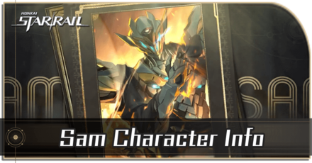 Sam Character Info and Release Date | Honkai: Star Rail｜Game8