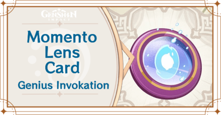 Genshin Impact - Memento Lens Card Guide