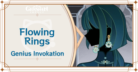 Genshin Impact - Flowing Rings Card Guide