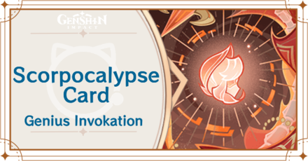 Genshin Impact - Scorpocalypse Card Guide