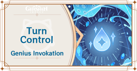Genshin Impact - Turn Control Card Guide